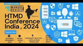 HTMD Community Conference 2024 - In-Person Event - 7th Dec at Microsoft Bengaluru - Register Now!