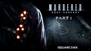 Murdered Soul Suspect Часть 1 Время Смерти