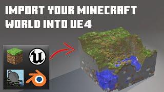 Import your minecraft world into Unreal Engine