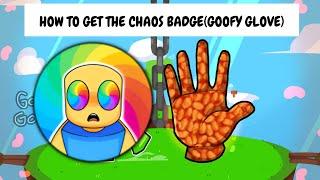 HOW TO ACTUALLY GET GOOFY GLOVE(Chaos Badge) - Roblox Slap Battles