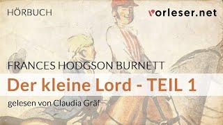 Frances Hodgson Burnett: Der kleine Lord - TEIL 1 | HÖRBUCH | AUDIOBOOK