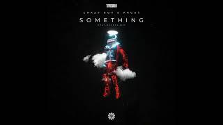 Crazy Box e Argus - Something Feat. Brunna Dio