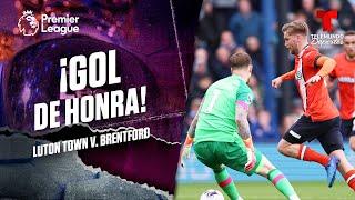 Gol de Luke Berry - Luton Town v. Brentford | Premier League | Telemundo Deportes