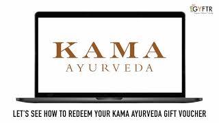 How to Redeem Kama Ayurveda Brand Vouchers| GyFTR