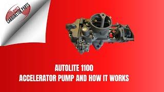 Autolite 1100 Accelerator Pump and How It Works