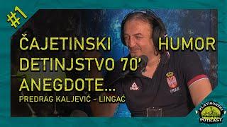 Linge (Predrag Kaljević) - Zlatiborski podcast Ep:01