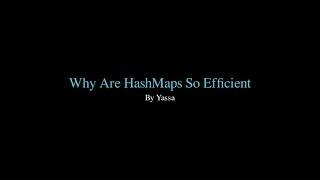 Why Are HashMaps So Efficient?