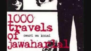 1000 Travels of Jawaharlal - The End Never Comes