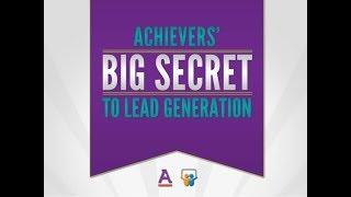 The Big Secret To Lead Generation!