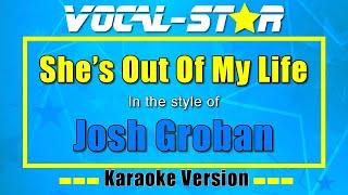 Josh Groban - She's Out Of My Life | Vocal Star Karaoke Version - Lyrics 4K