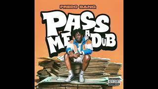 Fredo Bang - Pass Me a Dub (AUDIO)