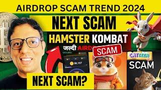 Hamster KOMBAT MAX AIRDROP $10 | NEXT BIG AIRDROP SCAM | CATI DID SCAM | WHAT NEXT?