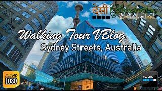 Walking Tour | Sydney Streets, NSW, Australia |  DESI GLOBETROTTERS