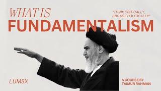 19. Fundamentalism | Introduction to Political Theory | Dr. Taimur Rahman
