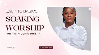 Soaking Worship with Min Doris Joseph