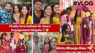 Finally Ama Kailash Sir nkara Engagement Heigala   | Kintu Bhaujaaa kie ??   #nehanageswari