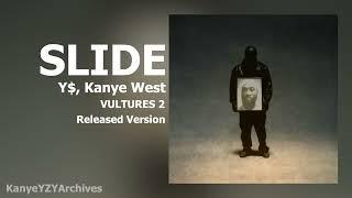 Y$, Kanye West, Ty Dolla $ign - SLIDE (FULL RELEASED VERSION)