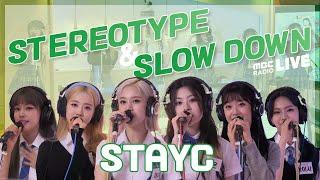 (ENG) [LIVE] STAYC - STEREOTYPE & SLOW DOWN / MBC RADIO