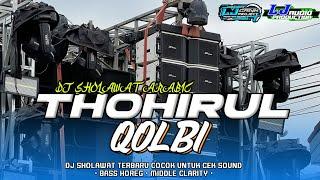 DJ SHOLAWAT ARABIC THOHIRUL QOLBI FULL BASS AMUNISI RAMADHAN 2025 || DJ SHOLAWAT TERBARU 2025