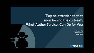 'Pay no attention to that man behind the curtain!” What Author Services Can Do for You