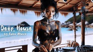 Best Deep House Tropical Chillout New Music Mix 2024 