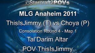 SC2 WoL - MLG Anaheim 2011 - ThisIsJimmy vs Choya - CR4 - Map 1 - Tal'Darim Altar - ThisIsJimmy