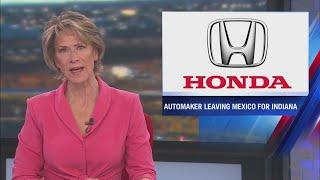 Honda leaving Mexico for Indiana