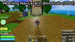 Reaching Max Level in Blox Fruits (2550)