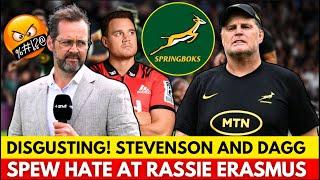 DAGG AND STEVENSON ATTACK RASSIE ERASMUS WITH SICKENING AND OFFENSIVE REMARKS! | SPRINGBOKS NEWS