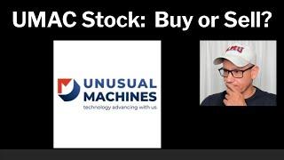 Buy Unusual Machines Stock?