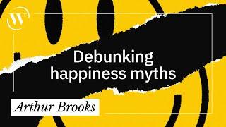 There is a formula for happiness — but it’s highly misunderstood | Arthur Brooks