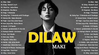 Dilaw - Maki  Best OPM Tagalog Love Songs With Lyrics | OPM Tagalog Top Songs 2024 #vol1