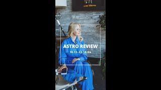 Astro review 16-22.12.24