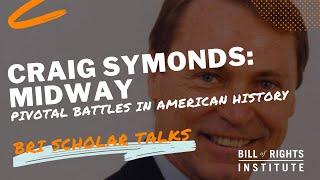 The Battle of Midway with Craig Symonds | Pivotal Battles in American History #3