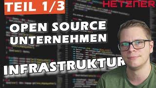 Die IT eines Open Source StartUp Unternehmens - Infrastruktur