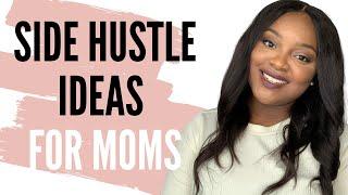 4 *HIGH PAYING* SIDE HUSTLES for Working Moms | Online Business Ideas | Passive Income Ideas