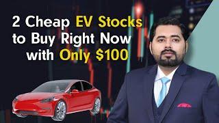 2 Cheap EV stocks To Buy Right Now With Only $100 | Trading.Biz