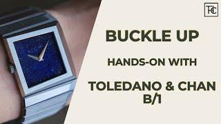 Toledano & Chan B/1 | Buckle Up