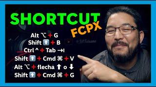 ATAJOS DE TECLADO · Shortcut FINAL CUT PRO X · FCPX (Para editar RÁPIDO)