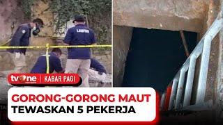 Diduga Kelalaian Kerja, Lima Orang Tewas Dalam Lubang Galian | Kabar Pagi tvOne