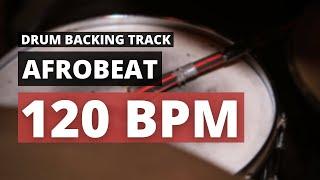 Afrobeat Backing Track | Drum Metronome | 120 BPM