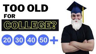 Am I Too Old to Start College?? Exact Decision Process Revealed...