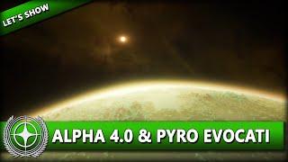 ALPHA 4.0, PYRO, SERVER MESHING & MEHR | EVOCATI ⭐ STAR CITIZEN 4.0 [Let's Show] Deutsch/German