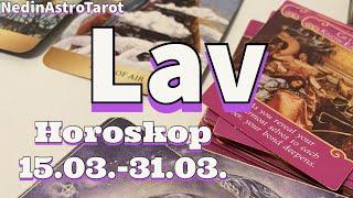 Lav ️ “Potpuni ekvilibrum ” Horoskop za 15.03.-31.03