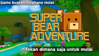 LIVE SUPER BEAR ADVENTURE || BERANTAKAN CHANNEL simarmata  sekarang!