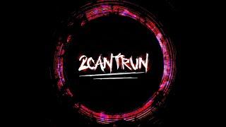 2Can't Run - 𝟭ɴ ​Ｔᕼ𝒾s F£คⱤ (Ft. Rufflez, sssprite, Sturm)