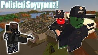 POLİSLERİ SOYUYORUZ - Unturned Arma 3 Roleplay #2  (TR DE BİR İLK)