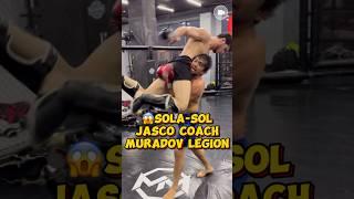 SOLA-SOL JASCO COACH  MURADOV LEGION TEAMDA MMA DAY SOLA SOL #ufc #mma #boxing #uzbekistan #sport