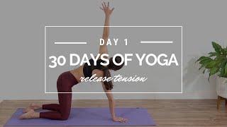 45 MIN YOGA FLOW // FLEXIBILITY & TENSION RELEASE | 30 Day Yoga - DAY 1