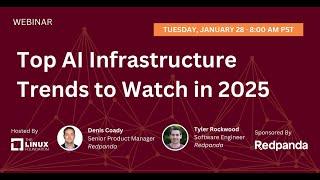 LF Live Webinar: Top AI Infrastructure Trends to Watch in 2025